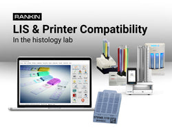 LIS-Compatible Printers in the Histology Lab